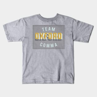 Team Oxford Comma / English Professor / College Students Kids T-Shirt